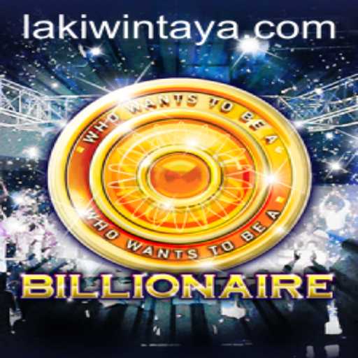 Discover the Thrills of Billionaire with LakiWin