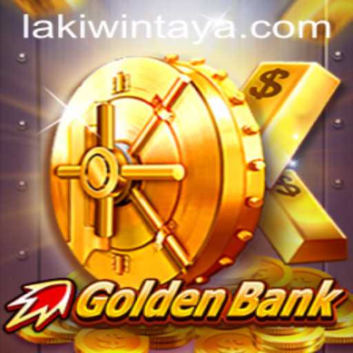 GoldenBank: Explore the Thrills of LakiWin's Latest Game