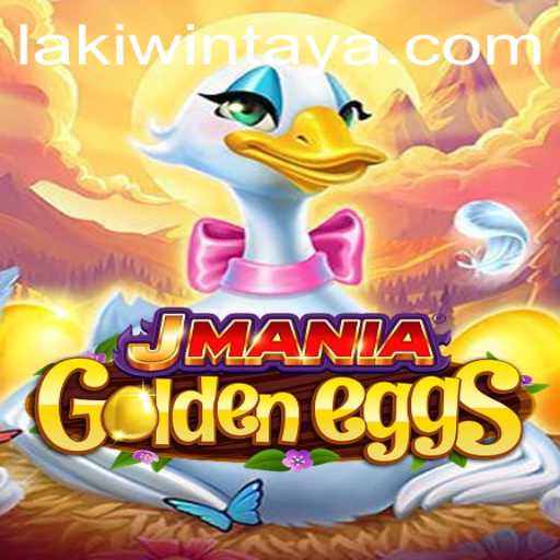 Enter the Exciting World of JManiaGoldenEggs with LakiWin
